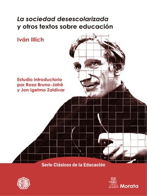 cover image of La sociedad desescolarizada y otros textos sobre educación